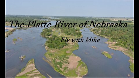 The Platte River of Nebraska, Fly with Mike