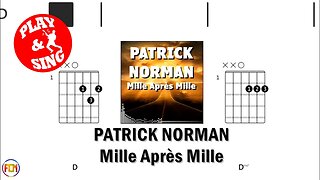 PATRICK NORMAN Mille Après Mille FCN GUITAR CHORDS & LYRICS