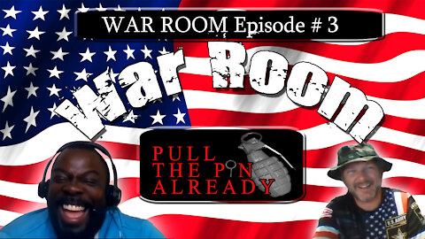 Pull The Pin Already (WAR ROOM Ep 3)