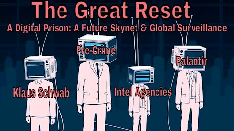 The Great Reset & The New Digital Iron Curtain