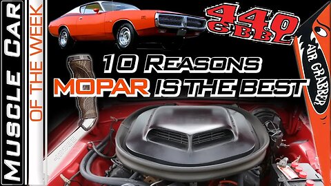 10 Top Traits of Mighty Mopar Muscle - Muscle Car Of The Week Episode 322