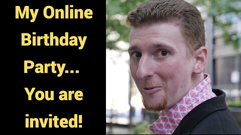 My Online Birthday Party... You are invited!