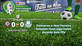 🔴#AOVIVO | Tutti na Área #202 - Palmeiras pode fazer jogo-treino durante data fifa