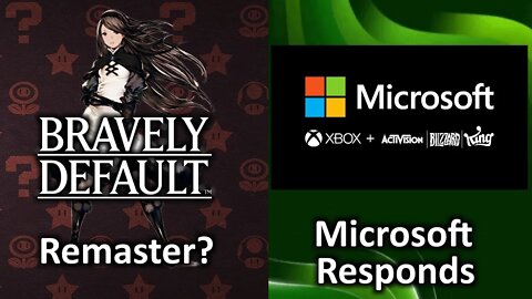Microsoft Responds to UK Regulators. Bravely Default Remaster. October PlayStation Plus.