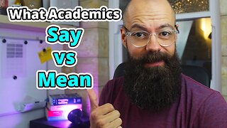 What Academics Say vs What They Mean: The Hidden Messages in Academic Jargon