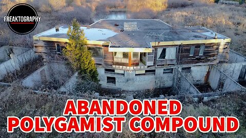 We FOUND AN ABANDONED POLYGAMIST COMPOUND - Watch The Whole Episode Here