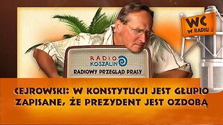 Cejrowski: w Konstytucji jest głupio zapisane, że prezydent jest ozdobą | Odcinek 849 - 04.06.2016