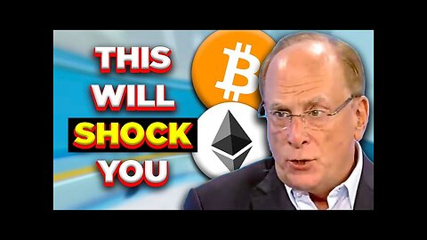 BlackRock CEO Larry Fink: This Crypto News Will SHOCK You...