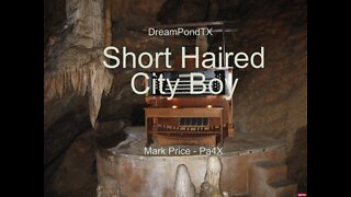 DreamPondTX/Mark Price - Short Haired City Boy (Pa4X at the Pond, PA)