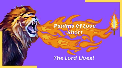 Psalm 18:46-49 | The Lord Lives! | Be Encouraged | Psalms Of Love | #shorts