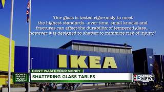 IKEA glass tables shattering | Don't Waste Your Money