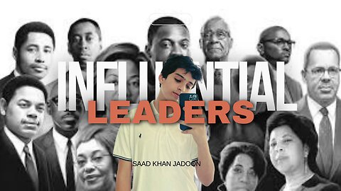 Most Influential Leaders of 21ST CENTURY