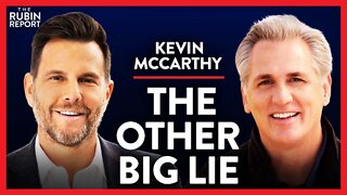 Democrats' Big Lie & Proof that Red States Are Winning | Kevin McCarthy | POLITICS | Rubin Report