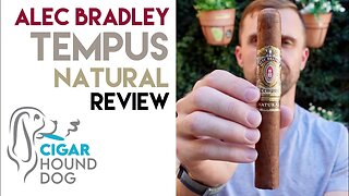 Alec Bradley Tempus Natural Cigar Review