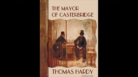 The Mayor of Casterbridge by Thomas Hardy - Full Audiobook