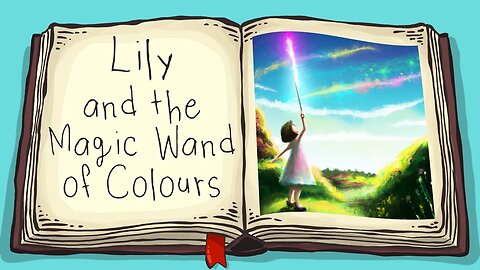 Lily and the Magic Wand of Colours 🪄👩🌈
