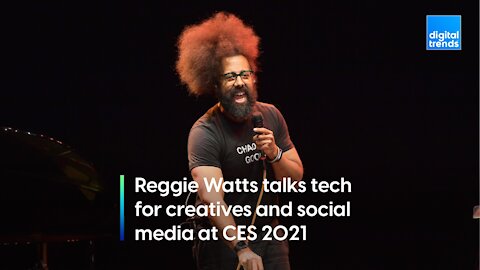 Reggie Watts talks social media and tech for creatives at CES 2021