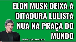 ELON MUSK LEAVES THE LULISTA DICTATORSHIP NAKED IN THE MUNDO SQUARE