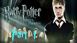 Harry Potter and the Order of the Phoenix - Part 1(Story) - Full Walkthrough - 100% COMPLETION