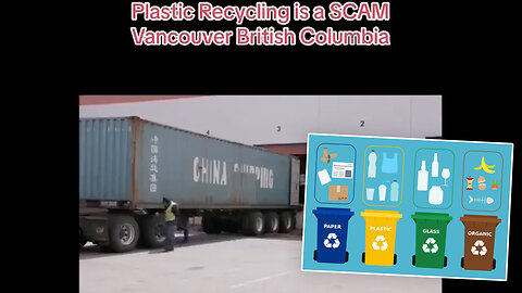 Recycling | What Happens to Your Trash After You Invest the Time & Energy to Separate Your Waste Into the TRASH, COMPOST or RECYCLABLES Receptacles? A DEEP DIVE Look Into the Canadian Recycling System (Use Satellite Tracking Devices)