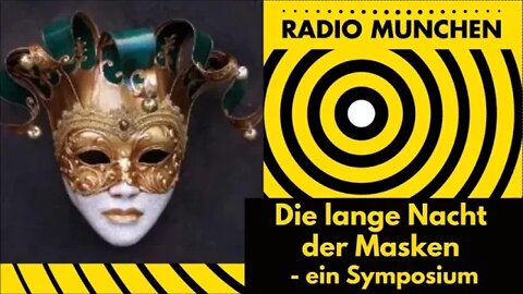 Die lange Nacht der Masken - Ein Symposium - Klartext: Die Maske schützt nicht.