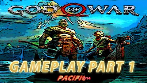 #GODofWAR 2018 I GAMEPLAY Part 1 I #GhostofSparta #Valhalla #pacific414