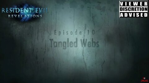 [RLS] Resident Evil: Revelation - Episode 10 (Tangled Webs)