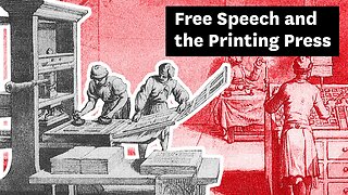 How the printing press ushered in a free speech revolution