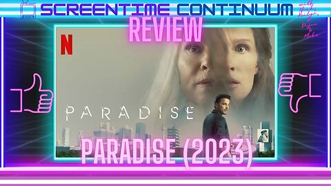 PARADISE (2023) Movie Review