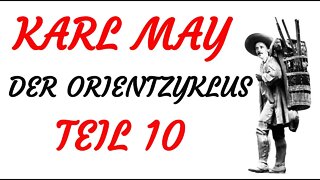 HÖRSPIEL - Karl May - DER ORIENTZYKLUS - Teil 10