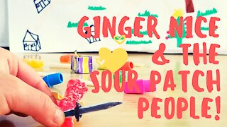 Super cute kids show with candy - Ginger Nice and the Sour Patch People