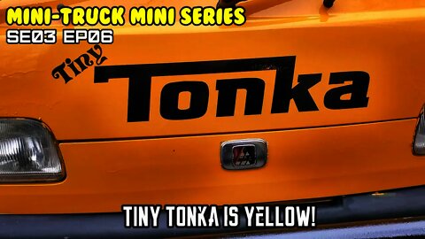 Mini-Truck (SE03 EP07) Jeffros Tiny Tonka is YELLOW, Minitruck Race!