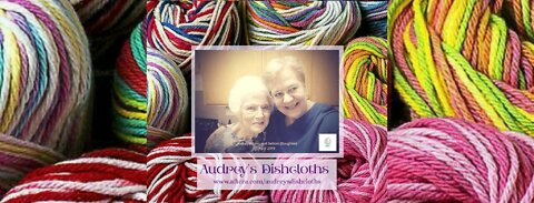 "Life is Lovelier with Lace. . . and Audrey's Dishcloths!"