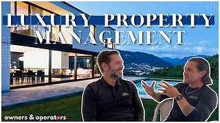 Beyond Luxury Living: Inside Absolute Property Care's Property Management | Owners & Operators