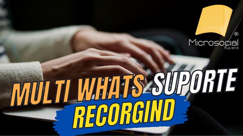 Multi Whats Recording do Microsocial, Avançado