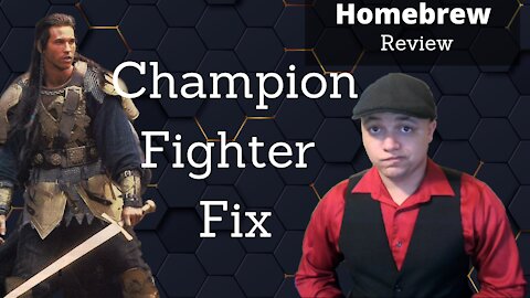 Homebrew Review - Champion Fighter Fix [by MonarchsFactory]