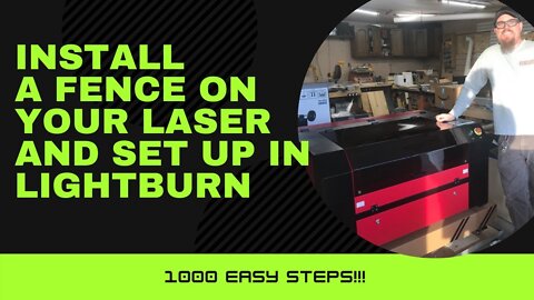 Co2 Laser Fence create and instal Lightburn