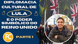 A diplomacia cultural do governo Lula e o poder simbólico do Reino Unido: reflexões teóricas | P. 1