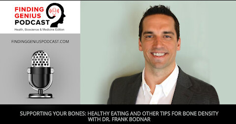 Supporting Your Bones: Healthy Eating and Other Tips for Bone Density with Dr. Frank Bodnar