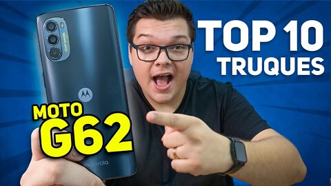 MOTO G62 5G | TOP 10 DICAS & TRUQUES PRA DEIXAR ELE INCRÍVEL! 😍😍