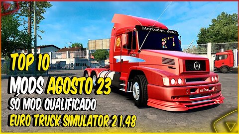 TOP 10 MODS ETS2 1 48 AGOSTO 2023 SÓ MOD QUALIFICADO