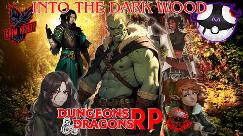 Into The Dark Wood - Dungeons and Dragons RP