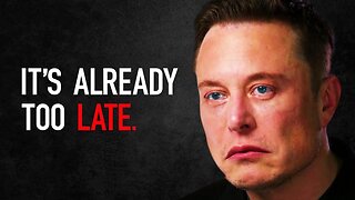 "I Tried To Warn You" - Elon Musk LAST WARNING (2023)