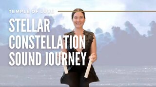 Temple of Love | Stellar Constellation Sound Journey