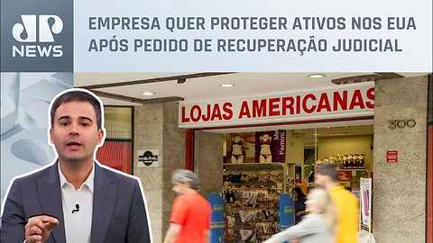 Bruno Meyer: Americanas pede extensão nos EUA dos efeitos da recuperação judicial no Brasil