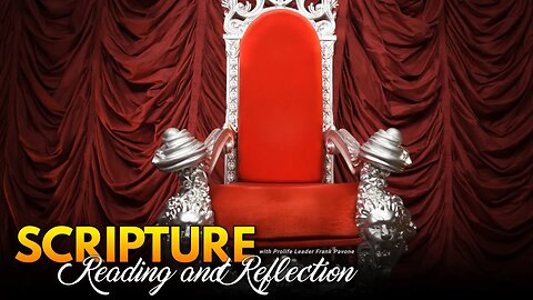 Scripture Reading and Reflection - What Kind of King Do We Have? Sep 6, 2023