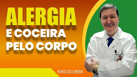 Alergia e coceira pelo corpo WhatsApp (15)-99644-8181 para você adquirir o melhor