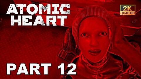 ATOMIC HEART Gameplay Part 12 (No Commentary)