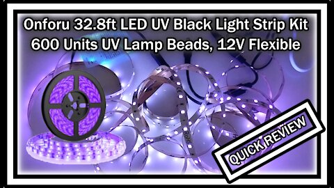 Onforu 32.8ft LED UV Black Light Strip Kit DT10UV 600 Units UV Lamp Beads QUICK REVIEW