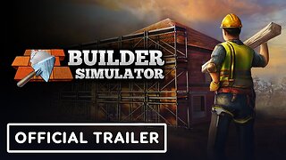 Builder Simulator - Official Console Release Date Trailer